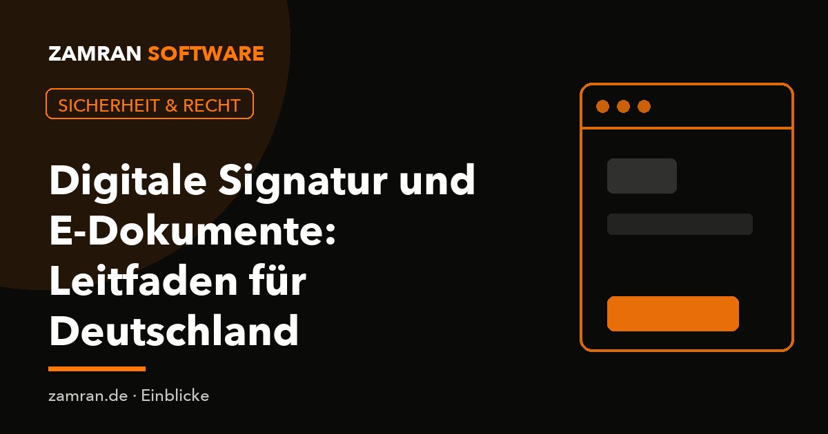 Digitale Signatur und E-Dokumente: Leitfaden für Deutschland